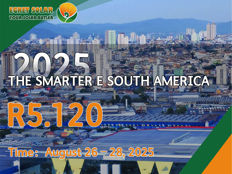 XIAMEN EGRET Solar para exibir no Smarter E Sul America 2025, explorando novas oportunidades de energia na América do Sul